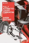 Fully Automated Luxury Communism cover
