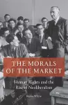 The Morals of the Market cover