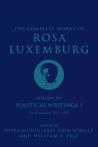 The Complete Works of Rosa Luxemburg Volume III cover