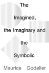 The Imagined, the Imaginary and the Symbolic cover