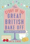 The Story of The Great British Bake Off cover