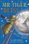 Mr Tiger, Betsy and the Blue Moon cover