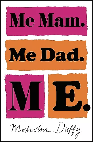 Me Mam. Me Dad. Me. cover