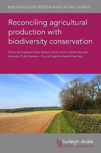 Reconciling Agricultural Production with Biodiversity Conservation cover