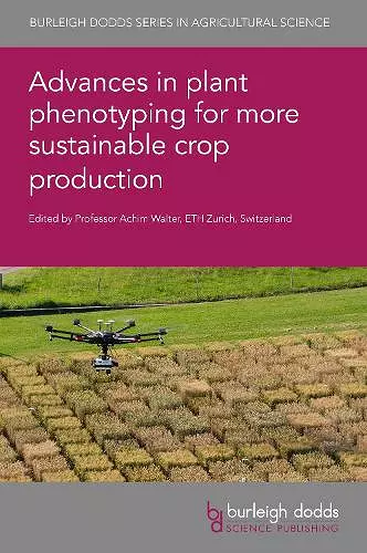 Advances in Plant Phenotyping for More Sustainable Crop Production cover