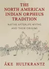 The North American Indian Orpheus Tradition cover