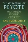 The Attraction of Peyote cover