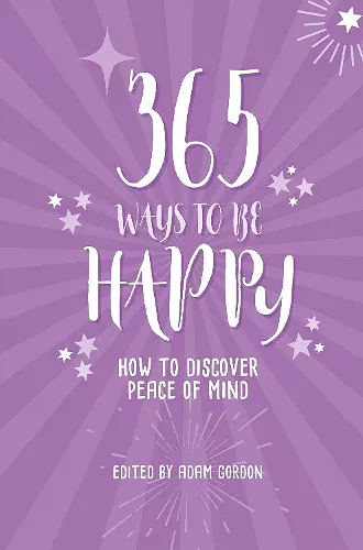 365 Ways to Be Happy cover