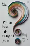 What Has Life Taught You? cover