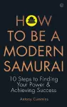 How to be a Modern Samurai cover