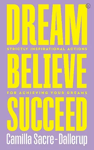 Dream, Believe, Succeed cover