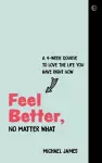 Feel Better, No Matter What cover