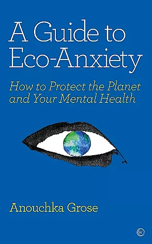 A Guide to Eco-Anxiety cover