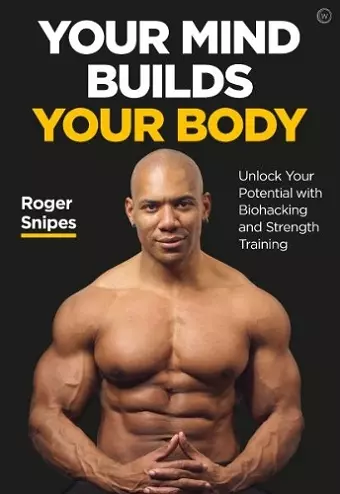 Your Mind Builds Your Body cover