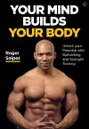 Your Mind Builds Your Body cover