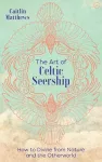 The Art of Celtic Seership cover