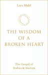 The Wisdom of a Broken Heart cover