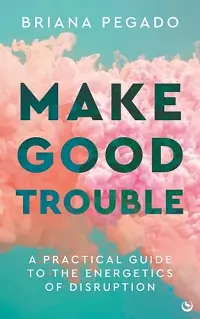 Make Good Trouble cover