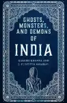 Ghosts, Monsters and Demons of India cover