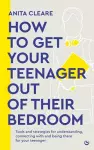 How to get your teenager out of their bedroom cover