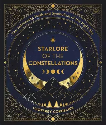 The Ultimate Guide to the Constellations and Planets cover