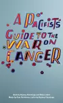 A Pacifist's Guide to the War on Cancer cover