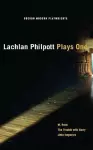 Lachlan Philpott: Plays One cover