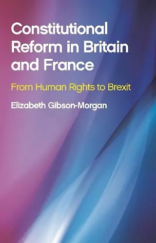 Constitutional Reform in Britain and France cover