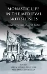 Monastic Life in the Medieval British Isles cover
