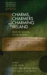 Charms, Charmers and Charming in Ireland cover
