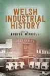 New Perspectives on Welsh Industrial History cover