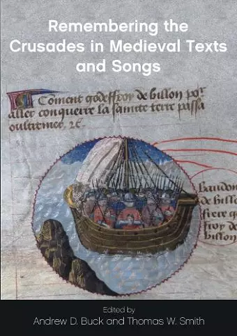 Remembering the Crusades in Medieval Texts and Songs cover