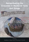 Remembering the Crusades in Medieval Texts and Songs cover