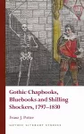 Gothic Chapbooks, Bluebooks and Shilling Shockers, 1797-1830 cover