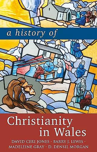 A History of Christianity in Wales cover