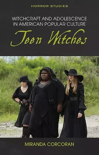 Witchcraft and Adolescence in American Popular Culture cover