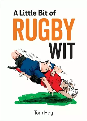 A Little Bit of Rugby Wit cover
