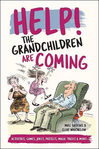 Help! The Grandchildren are Coming cover