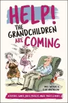 Help! The Grandchildren are Coming cover