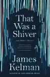 That Was a Shiver, and Other Stories cover