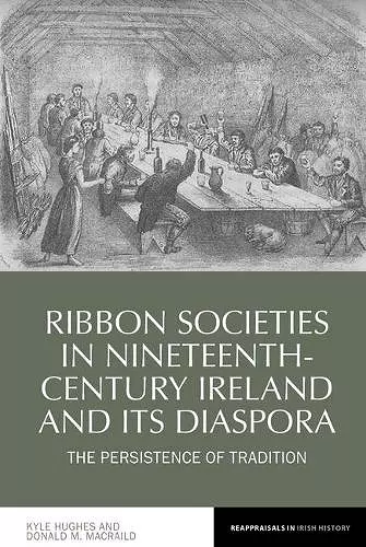 Ribbon Societies in Nineteenth-Century Ireland and its Diaspora cover