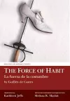 The Force of Habit (La fuerza de la costumbre) by Guillén de Castro cover