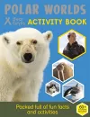Bear Grylls Sticker Activity: Polar Worlds cover