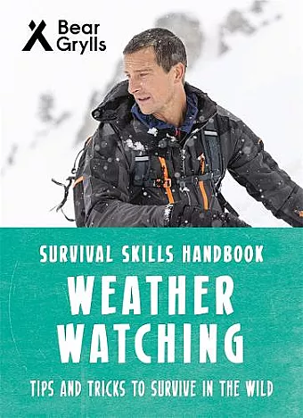 Bear Grylls Survival Skills: Weather Watching cover