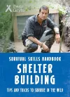 Bear Grylls Survival Skills: Shelter Building cover