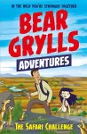 A Bear Grylls Adventure 8: The Safari Challenge cover