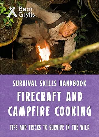 Bear Grylls Survival Skills: Firecraft & Campfire Cooking cover