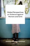 Global Perspectives on Violence against Women and Girls cover