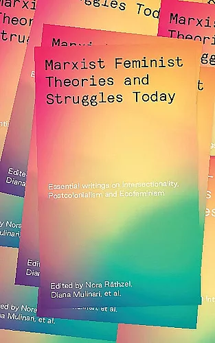 Marxist-Feminist Theories and Struggles Today cover