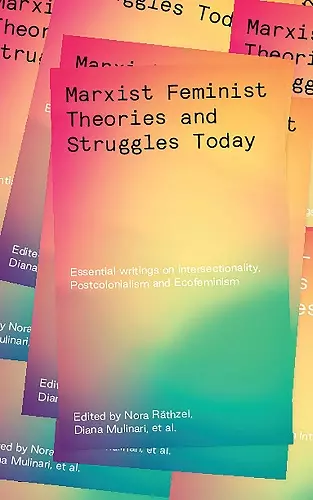 Marxist-Feminist Theories and Struggles Today cover